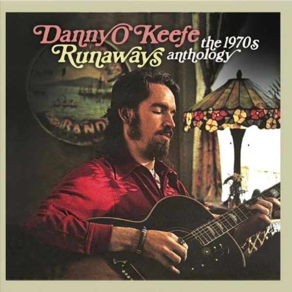 Danny O?Keefe - Runaways The 1970S Anthology i gruppen CD / Kommande / Pop-Rock hos Bengans Skivbutik AB (5678260)