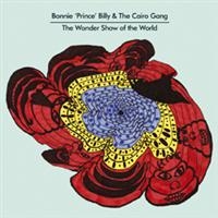 Bonnie 'Prince' Billy - The Wonder Show Of The World i gruppen Minishops / Bonnie Prince Billy hos Bengans Skivbutik AB (567834)