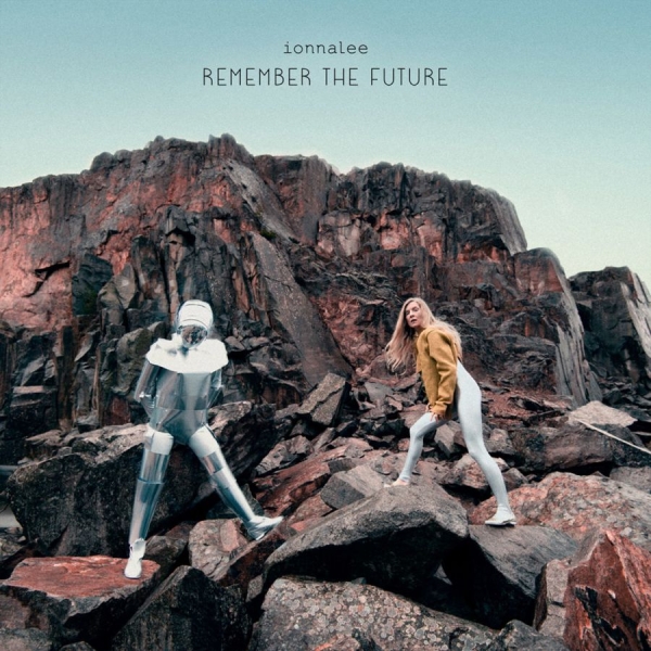 Ionnalee - Remember The Future i gruppen CD / Kommande / Pop-Rock hos Bengans Skivbutik AB (5678787)