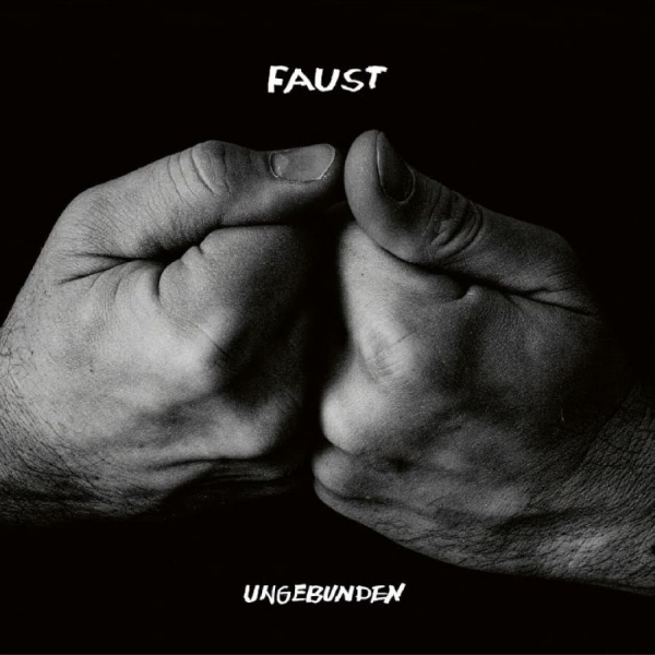 Faust - Ungebunden i gruppen VINYL / Kommande / Pop-Rock hos Bengans Skivbutik AB (5678876)