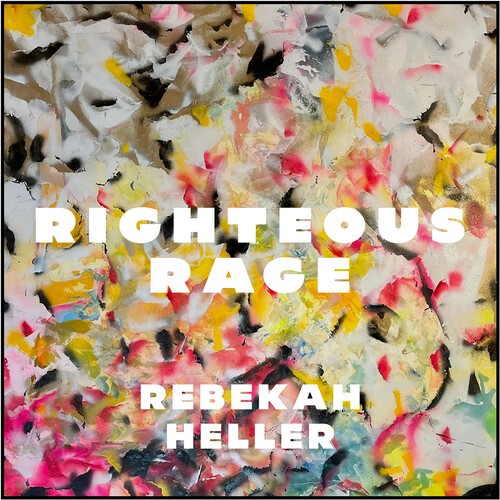 Rebekah Heller - Righteous Rage i gruppen CD / Klassiskt hos Bengans Skivbutik AB (5679052)
