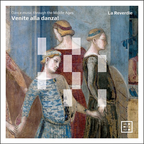La Reverdie - Venite Alla Danza! i gruppen CD / Klassiskt hos Bengans Skivbutik AB (5679056)