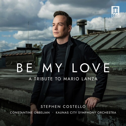 Stephen Costello - Be My Love - A Tribute To Mario Lan i gruppen CD / Klassiskt hos Bengans Skivbutik AB (5679071)