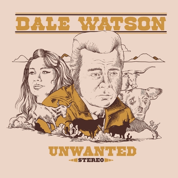 Dale Watson - Unwanted i gruppen VI TIPSAR / Fredagsreleaser / 2026-08-14 hos Bengans Skivbutik AB (5679393)