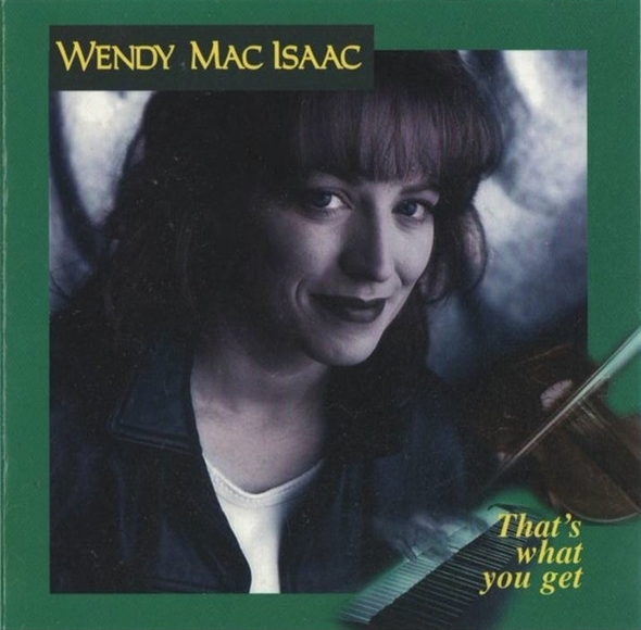 Wendy Macisaac - That's What You Get i gruppen CD / World Music hos Bengans Skivbutik AB (5679421)