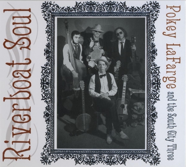 Pokey & The South City Three Lafarge - Riverboat Soul i gruppen CD / World Music hos Bengans Skivbutik AB (5679429)