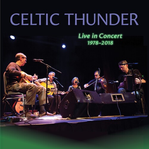 Celtic Thunder - Live In Concert 1978-2018 i gruppen CD / World Music hos Bengans Skivbutik AB (5679439)