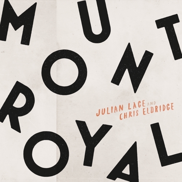 Julian & Chris Elbridge Lage - Mount Royal i gruppen CD / World Music hos Bengans Skivbutik AB (5679442)