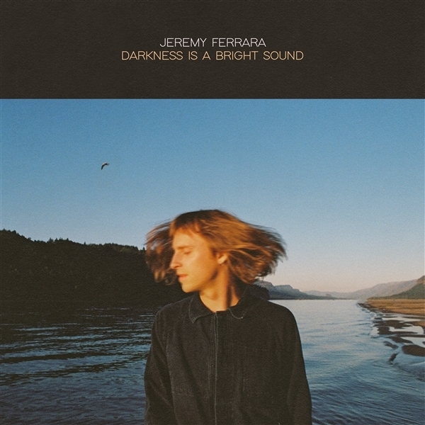 Jeremy Ferrara - Darkness Is A Bright Sound i gruppen CD / Pop-Rock hos Bengans Skivbutik AB (5679456)