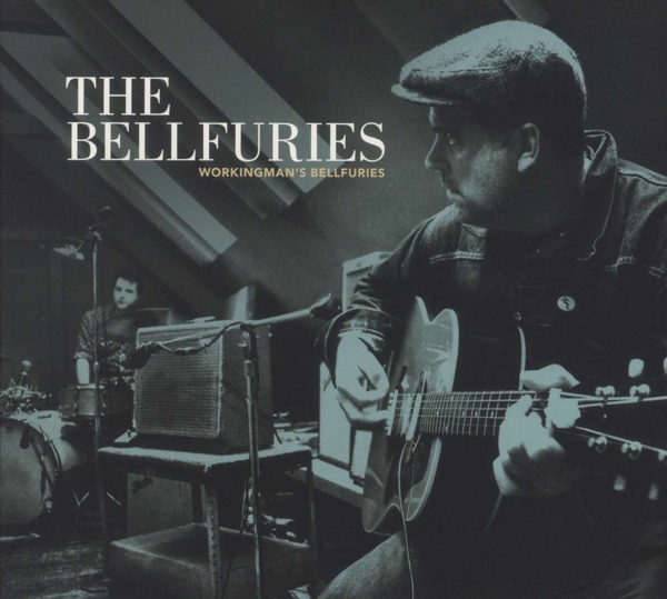 The Bellfuries - Workingman's Bellfuries i gruppen CD / Pop-Rock hos Bengans Skivbutik AB (5679559)