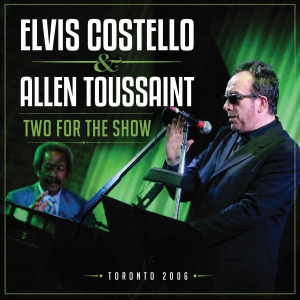 Elvis Costello & Allen Toussaint - Two For The Show i gruppen CD / Kommande / Pop-Rock hos Bengans Skivbutik AB (5679767)