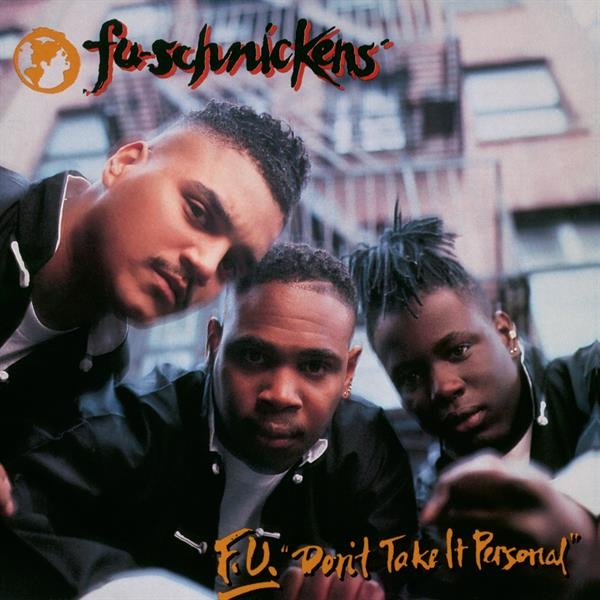 Fu-Schnickens - F.U. Don't Take It Personal i gruppen VI TIPSAR / Fredagsreleaser / 2026-09-04 hos Bengans Skivbutik AB (5679799)