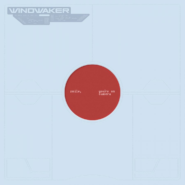 Windwaker - Smile, You're On Camera. i gruppen VINYL / Kommande / Hårdrock hos Bengans Skivbutik AB (5679844)