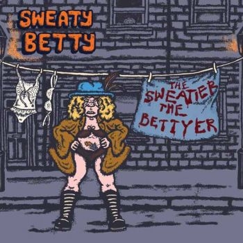 Sweaty Betty - Sweatier The Bettyer The i gruppen CD / Kommande / Hårdrock hos Bengans Skivbutik AB (5679918)