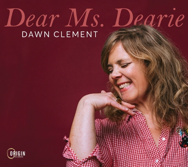 Dawn Clement - Dear Ms. Dearie i gruppen CD / Kommande / Jazz hos Bengans Skivbutik AB (5680069)