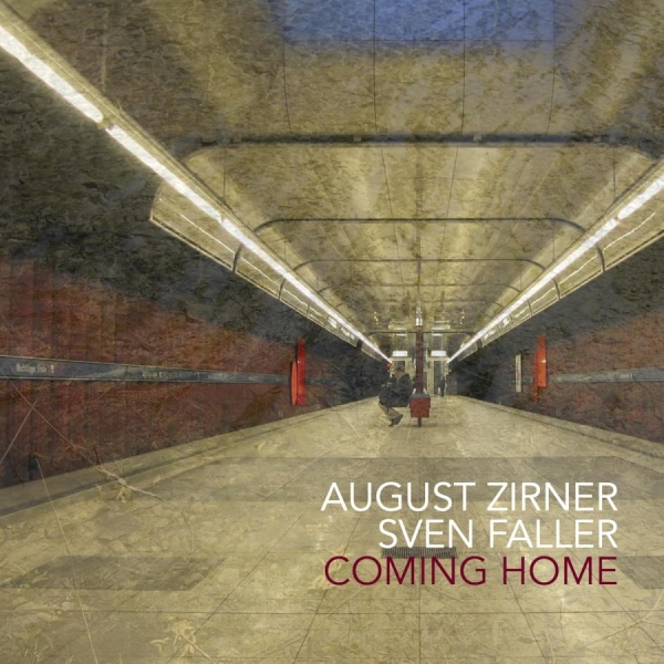 August Zirner & Sven Faller - Coming Home i gruppen CD / Kommande / Jazz hos Bengans Skivbutik AB (5680121)