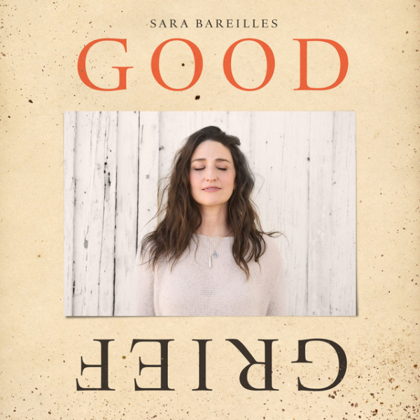 Bareilles Sara - Good Grief i gruppen VI TIPSAR / Bengans Personal Tipsar / Clabbe tipsar hos Bengans Skivbutik AB (5681216)
