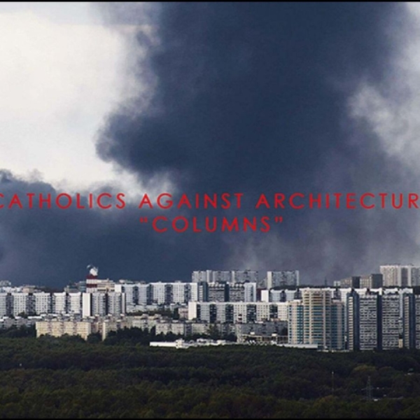 Catholics Against Architecture - Columns i gruppen ÖVRIGT / Kommande - alla format hos Bengans Skivbutik AB (5681255)