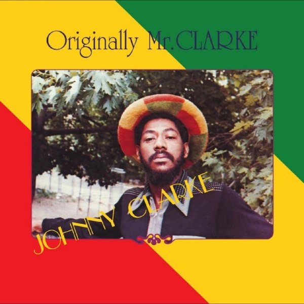 Johnny Clarke - Originally Mr. Clarke i gruppen VINYL / Kommande / Reggae hos Bengans Skivbutik AB (5681354)