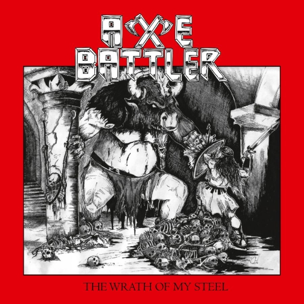 Axe Battler - The Wrath Of My Steel i gruppen CD / Kommande / Hårdrock hos Bengans Skivbutik AB (5681416)