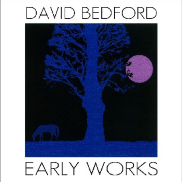 David Bedford - Early Works i gruppen CD / Kommande / Pop-Rock hos Bengans Skivbutik AB (5681509)