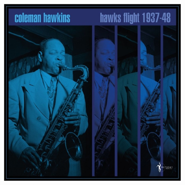 Coleman Hawkins - Hawk's Flight 1937-48 i gruppen VINYL / Kommande / Jazz hos Bengans Skivbutik AB (5681708)
