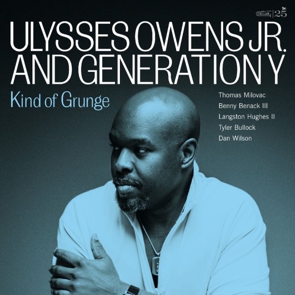 Ulysses Owens Jr. And Generation Y - Kind Of Grunge i gruppen CD / Kommande / Jazz hos Bengans Skivbutik AB (5681887)