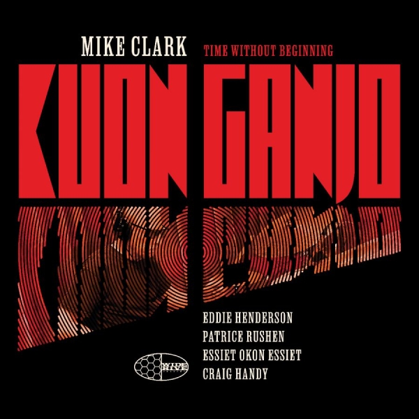 Mike Clark - Kuon Ganjo i gruppen CD / Kommande / Jazz hos Bengans Skivbutik AB (5681920)