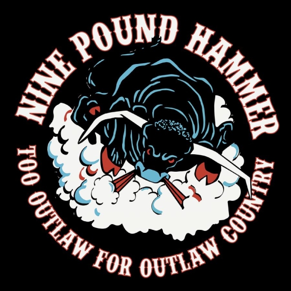 Nine Pound Hammer - Too Outlaw For Outlaw Country i gruppen VINYL / Kommande / Pop-Rock hos Bengans Skivbutik AB (5681961)