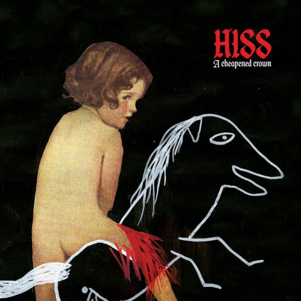 Hiss - A Cheapened Crown i gruppen CD / Kommande / Pop-Rock hos Bengans Skivbutik AB (5681974)