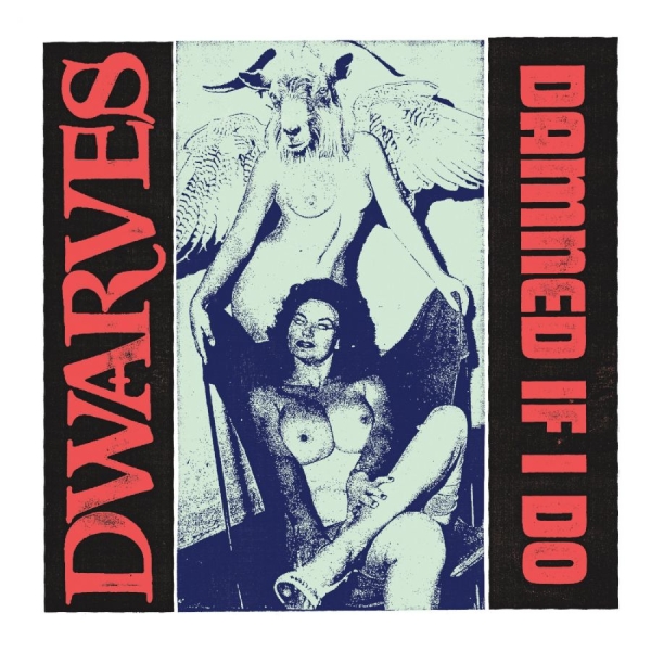 Dwarves - Damned If I Do B/W The Cougars i gruppen VINYL / Kommande / Pop-Rock hos Bengans Skivbutik AB (5681993)