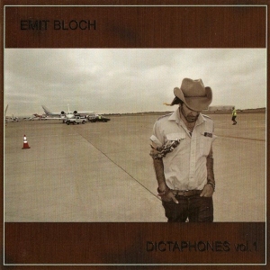 Bloch Emit - Dictaphones Vol. 1 i gruppen CD / Pop-Rock hos Bengans Skivbutik AB (568207)