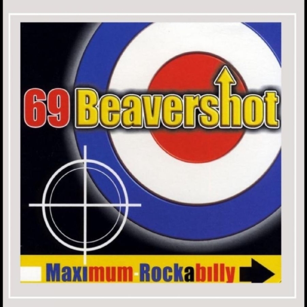 69 Beavershot - Maximum Rockabilly i gruppen VI TIPSAR / Startsida - CD Nyheter & Kommande hos Bengans Skivbutik AB (5682226)