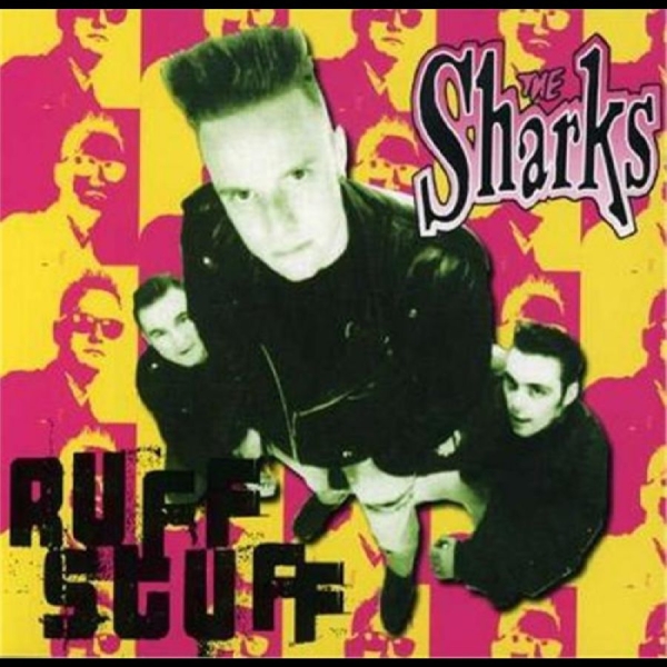 The Sharks - Ruff Stuff i gruppen CD / Nyheter / Pop-Rock hos Bengans Skivbutik AB (5682233)