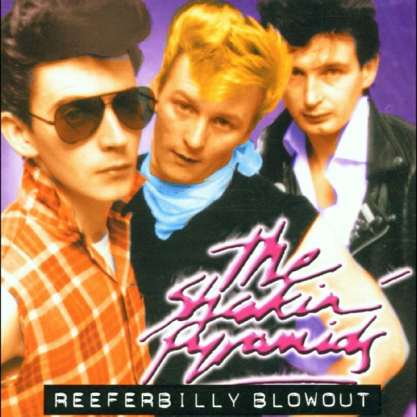 Shakin' Pyramids - Reeferbilly Blowout i gruppen CD / Nyheter / Pop-Rock hos Bengans Skivbutik AB (5682294)