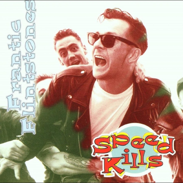 Frantic Flintstones - Speed Kills i gruppen CD / Nyheter / Pop-Rock hos Bengans Skivbutik AB (5682301)