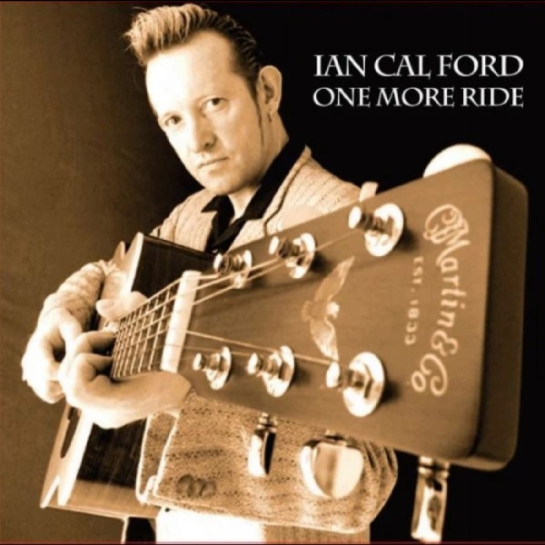 Ian Calford - One More Ride i gruppen CD / Nyheter / Pop-Rock hos Bengans Skivbutik AB (5682312)