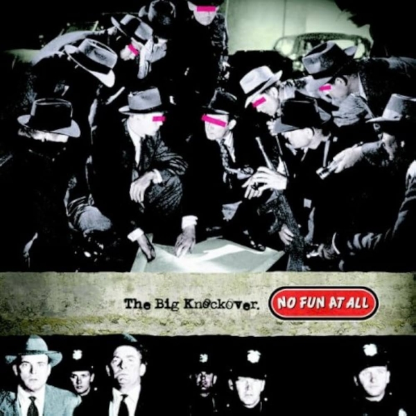 No Fun At All - The Big Knockover i gruppen VINYL / Kommande / Punk,Svensk Musik hos Bengans Skivbutik AB (5682670)