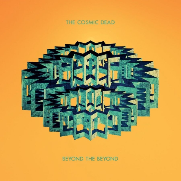 Cosmic Dead The - Beyond The Beyond i gruppen VI TIPSAR / Fredagsreleaser / 2026-08-28 hos Bengans Skivbutik AB (5682708)