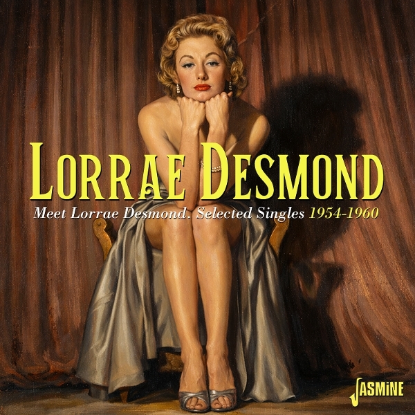 Lorrae Desmond - Meet Lorrae Desmond - Selected Singles, 1954-1960 i gruppen VI TIPSAR / Fredagsreleaser / 2026-09-04 hos Bengans Skivbutik AB (5682742)