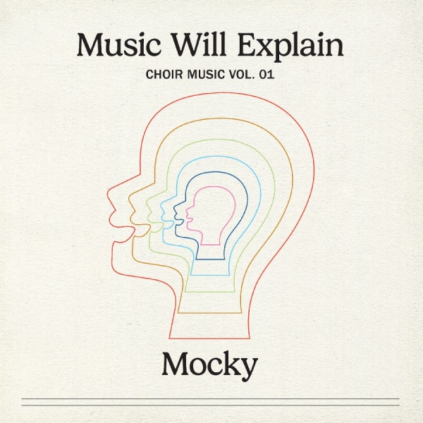 Mocky - Music Will Explain (Choir Music Vol i gruppen VINYL / Pop-Rock hos Bengans Skivbutik AB (5682787)