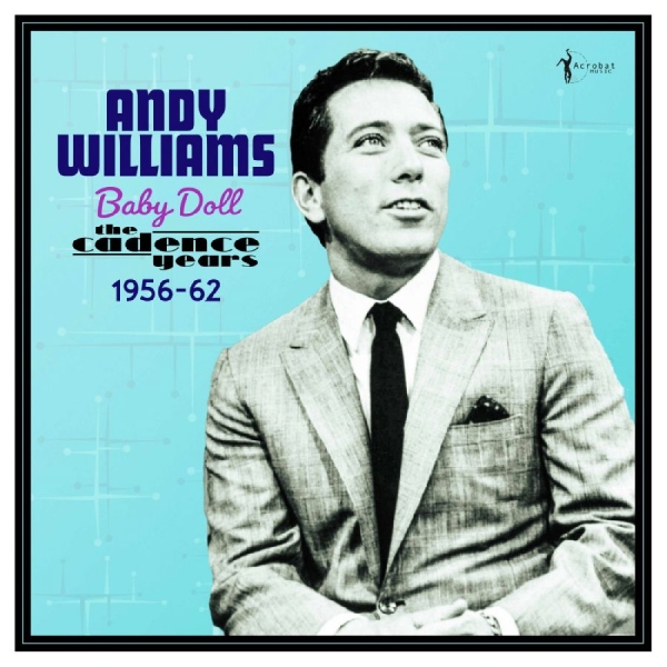 Andy Williams - Baby Doll - The Cadence Years 1956- i gruppen VINYL / Kommande / Jazz hos Bengans Skivbutik AB (5682837)