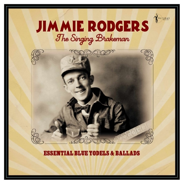Jimmie Rodgers - The Singing Brakeman - Essential Bl i gruppen VINYL / Kommande / Jazz hos Bengans Skivbutik AB (5682838)