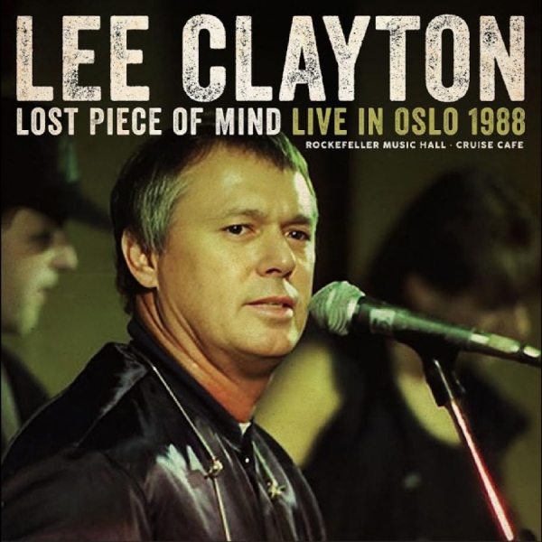 Lee Clayton - Lost Piece Of Mind - Live In Oslo 1 i gruppen CD / Kommande / Country hos Bengans Skivbutik AB (5682881)