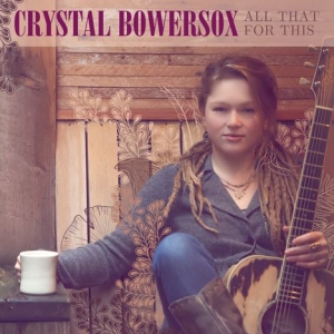 Bowersox Crystal - All That For This i gruppen CD / Pop-Rock hos Bengans Skivbutik AB (568297)