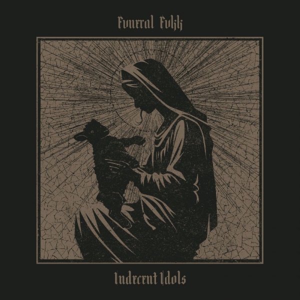 Fvneral Fvkk - Indecent Idols i gruppen CD / Kommande / Hårdrock hos Bengans Skivbutik AB (5682993)