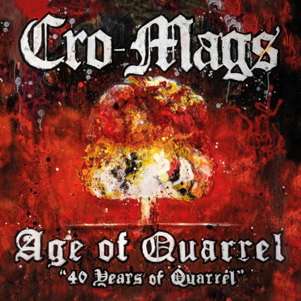 Cro Mags - Age Of Quarrel: 40 Years Of Quarrel i gruppen CD / Kommande / Hårdrock hos Bengans Skivbutik AB (5683066)