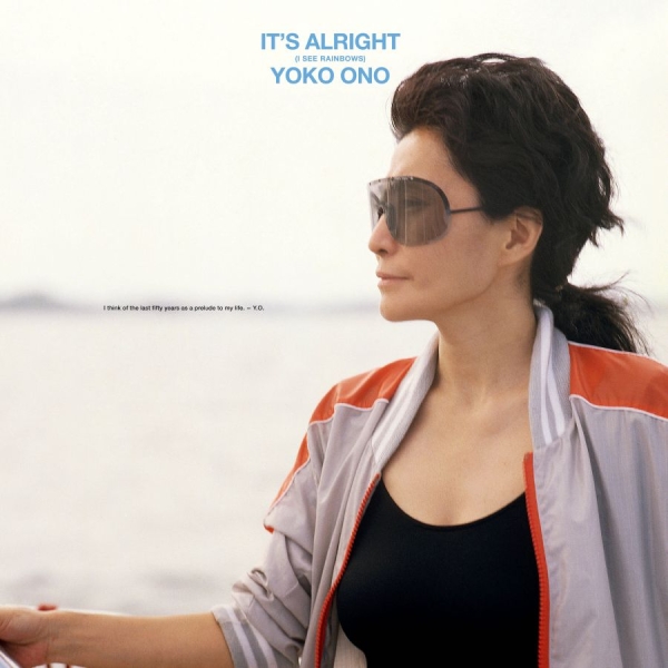 Yoko Ono - It's Alright (I See Rainbows) i gruppen CD / Kommande / Pop-Rock hos Bengans Skivbutik AB (5683563)
