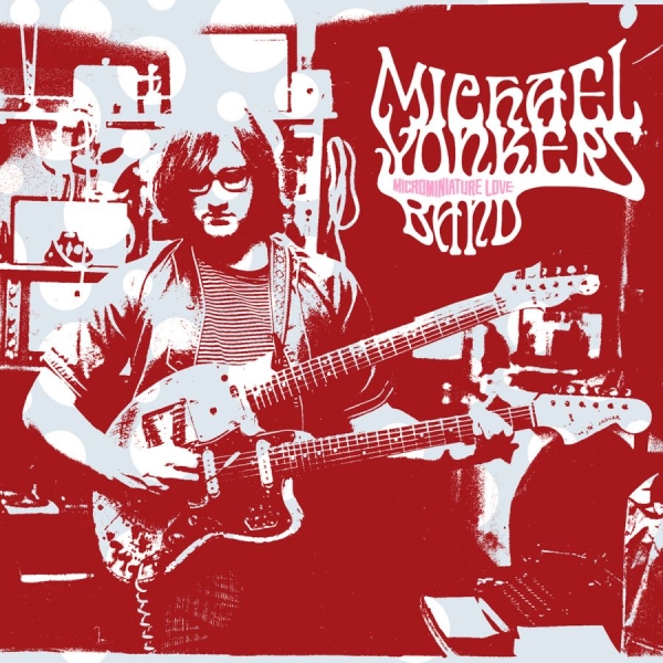 Michael Yonkers - Microminiature Love i gruppen VI TIPSAR / Fredagsreleaser / 2026-08-21 hos Bengans Skivbutik AB (5683625)