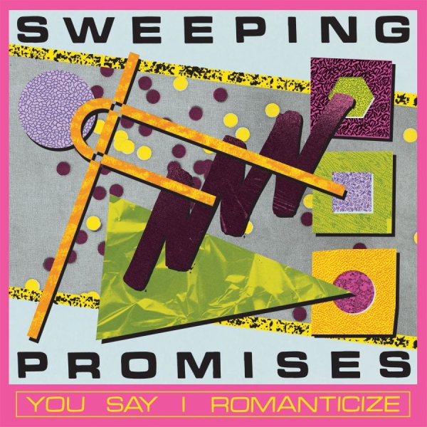 Sweeping Promises - You Say I Romanticize i gruppen CD / Nyheter / Pop-Rock hos Bengans Skivbutik AB (5683629)